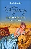 The Regency Lords & Ladies Collection (MB CONTINUITIES - Regency Lords & Ladies 2-in-1): 0 (Regency Lords and Ladies Collection)