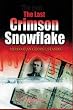 The Last Crimson Snowflake: Emotional War Drama Taken from True Events, Second Edition