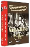 40s Britain - Women And Children At War [DVD]