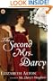 The Second Mrs. Darcy: A Novel