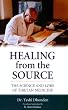 Healing from the Source: The Science and Lore of Tibetan Medicine
