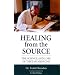 Healing from the Source: The Science and Lore of Tibetan Medicine