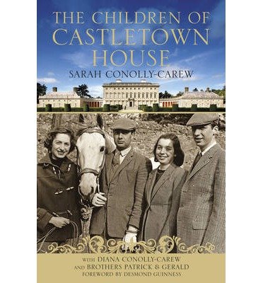 [(The Children of Castletown House )] [Author: Sarah Conolly-Carew] [Sep-2012]