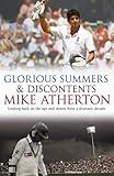 Glorious summers and discontents : selected writings from a dramatic decade