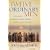 Twelve Ordinary Men: How the Master Shaped His Disciples for Greatness, and What He Wants to Do with You
