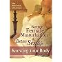 Better Female Masturbation and a Better Sex Life.