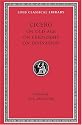 Cicero: On Old Age On Friendship On Divination (Loeb Classical Library No. 154)