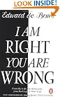 I am Right...