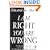 I am Right, You are Wrong: From This to the New Renaissance, From Rock Logic to Water Logic