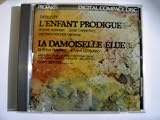 Debussy : L`Enfant Prodigue, La Damoiselle Elue (Pro Arte)
