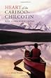 Heart of the Cariboo-Chilcotin: More Stories Worth Keeping