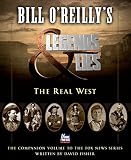 Bill O'Reilly's Legends and Lies: The Real West