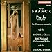 Cesar Franck: Psyche (Complete) / Le Chausseur Maudit