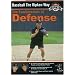 Baseball the Ripken Way: Fundamentals of Defense