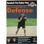 Baseball the Ripken Way: Fundamentals of Defense