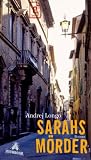 Produkt-Bild: Sarahs M&ouml;rder: Roman