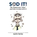 SOD-IT: The Depression 'Virus' and How to Deal with it