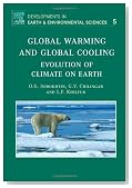 Global Warming and Global Cooling, Volume 5: Evolution of Climate on Earth (Developments in Earth and Environmental Sciences)