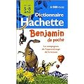 Dictionnaire Hachette Benjamin de poche 5-8 ans