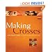 Making Crosses: A Creative Connection to God (Active Prayer Series)