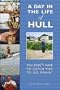 A Day in the Life of Hull: You Don't Have to Catch Fish to Go Fishin'