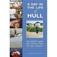 A Day in the Life of Hull: You Don't Have to Catch Fish to Go Fishin'