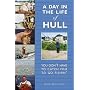 A Day in the Life of Hull: You Don't Have to Catch Fish to Go Fishin'
