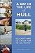A Day in the Life of Hull: You Don't Have to Catch Fish to Go Fishin'