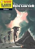 Classics Illustrated Deluxe #4: The Adventures of Tom Sawyer