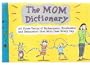The Mom Dictionary (A Shoebox Greetings Book)