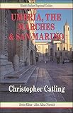 Umbria, The Marches & San Marino
