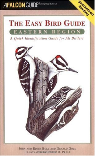 The Easy Bird Guide: Eastern Region: A Quick Identification Guide for All Birders (Birding Series)