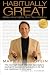 Habitually Great: Master Your Habits, Own Your Destiny