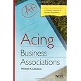 Acing Business Associations (Acing Law School)