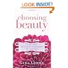 Choosing Beauty: A 30-Day Spiritual Makeover for Women