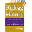 Kellogg On Marketing by Alice M. Tybout, Bobby J. Calder And Philip