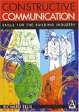 Revue Butterworth-Heinemann  / Constructive Communication, Skills for the Building Trade: Skills for the Building Industry