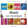 My First Bilingual Book-Music (English-French)