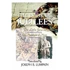 The Book of Jubilees; The Little Genesis, The Apocalypse of Moses by Joseph B. Lumpkin