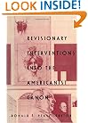 Revisionary Interventions into the Americanist Canon (New Americanists)