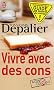 Vivre avec des cons