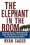 The Elephant in the Room: Evangelicals, Libertarians and the Battle to Control the Republican Party The Elephant in the Room: Evangelicals, Libertarians and the Battle to Control the Republican Party