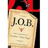 J.O.B.: The Legend of Jonathon Oliver Biggs