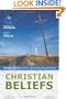 Christian Beliefs: Twenty Basics Every Christian Should Know