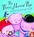 The Three Horrid Pigs and the Big Friendly Wolf
