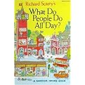Richard Scarry's What Do People Do All Day (Abridged) (Hardcover)