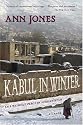 Kabul in Winter: Life Without Peace in Afghanistan