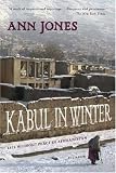 Kabul in Winter: Life Without Peace in Afghanistan