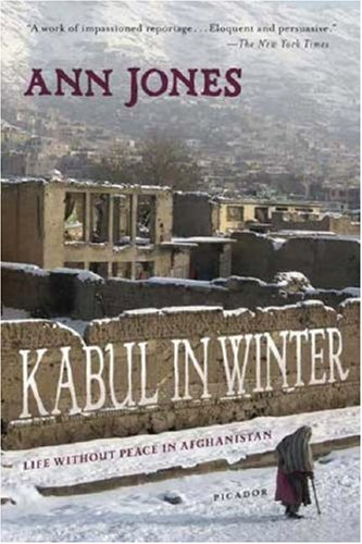 City Travel Guides Discounted  Books : Kabul in Winter: Life Without Peace in Afghanistan