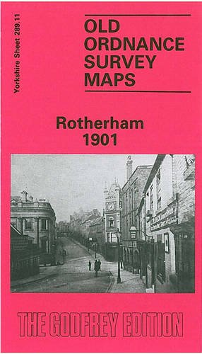 Rotherham 1901: Yorkshire Sheet 289.11a (Old O.S. Maps of Yorkshire)